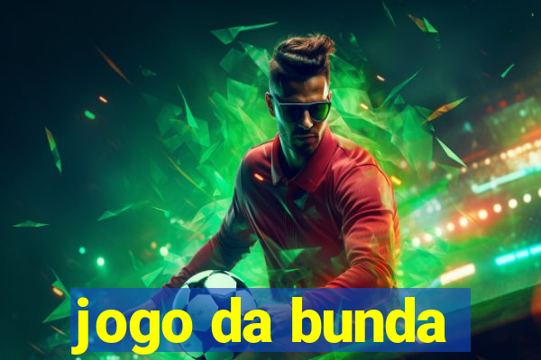 jogo da bunda